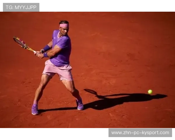 纳达尔状态回升，红土赛季目标冠军，纳达尔红土胜率